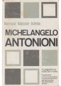 Karcsai Kulcsár István - Michelangelo Antonioni
