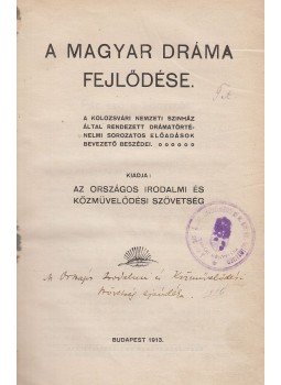  - A magyar dráma fejlődése, Budapest 1913 antikvár könyv