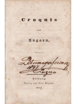 Hugo, Albert - Croquis aus Ungarn (1843), Lipcse 1843 antikvár könyv