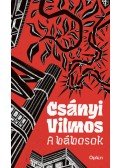 Csányi Vilmos - A bábosok
