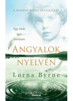 Lorna Byrne - Angyalok nyelvén - zsebkönyv Lorna Byrne - Angyalok nyelvén - zsebkönyv, null 2022 antikvár könyv