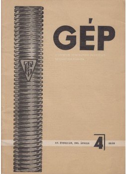 Dr. Lettner Ferenc (főszerk.) - Gép 1963. április 4. szám Dr. Lettner Ferenc (főszerk.) - Gép 1963. április 4. szám, Budapest 1963 antikvár könyv