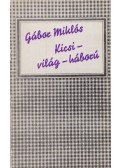 Gábor Miklós - Kicsi-világ-háború (Dedikált)