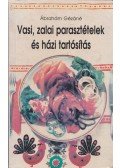 Ábrahám Gézáné - Vasi, zalai parasztételek és házi tartósítás