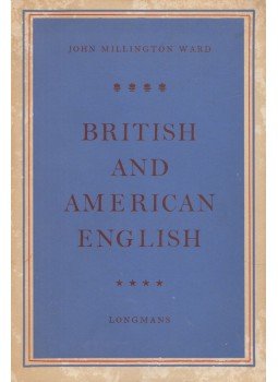 John Millington Ward - British and American English John Millington Ward - British and American English, 1962 antikvár könyv