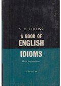 Collins, V. H. - A Book of English Idioms