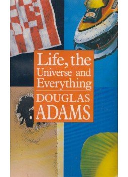 Douglas Adams - Life, the Universe and Everything Douglas Adams - Life, the Universe and Everything, London 1982 antikvár könyv