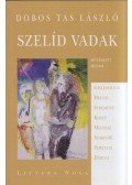 Dobos Tas László - Szelíd vadak