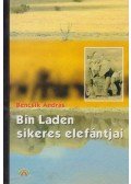 Bencsik András - Bin Laden sikeres elefántjai (dedikált)