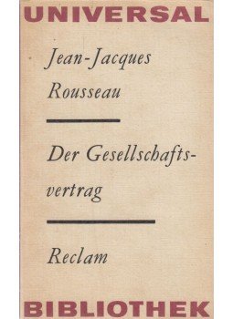 Rousseau, Jean-Jacques - Der Gesellschaftsvertrag Rousseau, Jean-Jacques - Der Gesellschaftsvertrag, Leipzig 1981 antikvár könyv