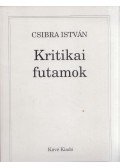 Csibra István - Kritikai futamok