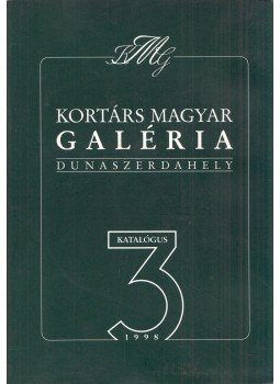 Pogány Gábor - Kortárs Magyar Galéria 3., Dunaszerdahely 1998 antikvár könyv