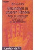Kim da Silva - Gesundheit in unseren Händen