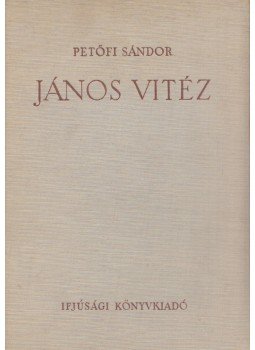 Petőfi Sándor - János vitéz Petőfi Sándor - János vitéz, Budapest 1950 antikvár könyv