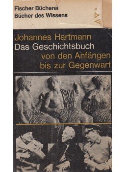 HARTMANN, JOHANNES - Das Geschichtsbuch HARTMANN, JOHANNES - Das Geschichtsbuch, Frankfurt am Main 1966 antikvár könyv