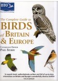 Paul Sterry - The Complete Guide to Birds  of Britain and Europe