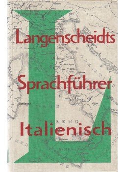 Dr. Horst J. Becker - Langenscheidts Sprachführer Italienisch Dr. Horst J. Becker - Langenscheidts Sprachführer Italienisch, Berlin-München 1964 antikvár könyv