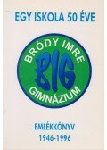 Hirmann László - Egy iskola 50 éve