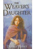 Donna Baker - The Weaver's Daughter