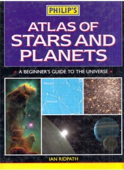 Ian Ridpath - Philip's Atlas of Stars and Planets: A Beginner's Guide to the Universe, London 2001 antikvár könyv