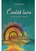 Tokody Klára - Csodák tava - Mondák és legendák a Balatonról