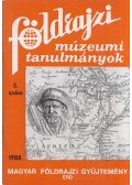 Balázs Dénes - Földrajzi múzeumi tanulmányok 1988/5.