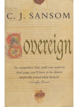 C. J. Sansom - Sovereign C. J. Sansom - Sovereign, London 2007 antikvár könyv