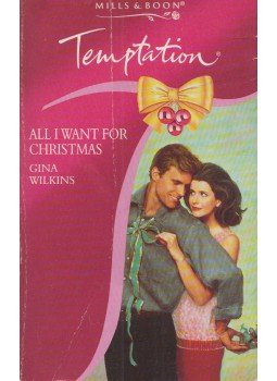 Gina Wilkins - All I Want for Christmas Gina Wilkins - All I Want for Christmas, Richmond, Surrey 1995 antikvár könyv
