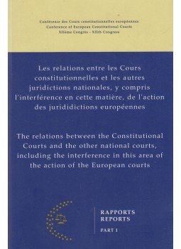Michel Melichor, André Alen, Frank Meersschaut - The relations between the constitutional courts and the other national courts, including the interference in this area of the action of the European courts Part I, Brugge 2002 antikvár könyv