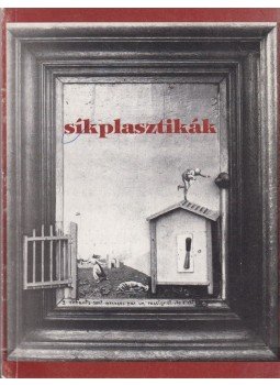 Kováts Albert - Síkplasztikák Kováts Albert - Síkplasztikák, Budapest 1997 antikvár könyv