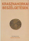 Hafner Zoltán - Krasznahorkai beszélgetések