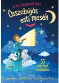 Anna Taube, Barbara Rose - A kis álomkapitány - Összebújós esti mesék - 33 történet elalváshoz