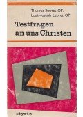 Suavet, Thomas,Louis Joseph Lebret - Testfragen an uns Christen