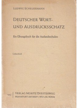 Scheuermann, Ludwig - Deutscher Wort- und Ausdrucksschatz, Frankfurt am Main-Berlin-Bonn 1962 antikvár könyv