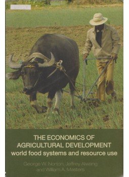 George W. Norton, Jeffrey Alwang, William A. Masters - The Economics of Agricultural Development George W. Norton, Jeffrey Alwang, William A. Masters - The Economics of Agricultural Development, London 2007 antikvár könyv