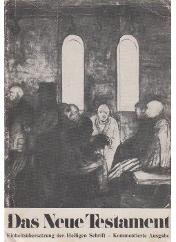 A. Stöger, F. Staudinger, F. Zeilinger - Das Neue Testament - Kommentierte Ausgabe A. Stöger, F. Staudinger, F. Zeilinger - Das Neue Testament - Kommentierte Ausgabe, Klosterneuburg 1981 antikvár könyv