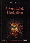 P. Jacques Philippe - A Szentlélek iskolájában