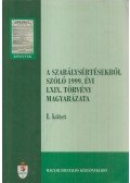 Dr. Kis Norbert,Dr. Papp László - A Szabálysértésekről Szóló 1999. Évi LXIX. Törvény Magyarázata