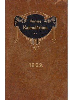  - Kincses Kalendáriom 1909, Budapest 1909 antikvár könyv