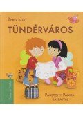 Berg Judit - Tündérváros
