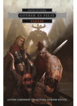 David Guymer - Gotrek és Felix - Vadász David Guymer - Gotrek és Felix - Vadász, null 2022 antikvár könyv