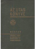 Kaffka Károly - Az utas könyve - Magyar utazási kézikönyv és útmutató