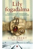 Lily Ebert, Dov Forman - Lily fogadalma - füles, kartonált - Hogyan éltem túl Auschwitzot és merítettem erőt a továbblépéshez