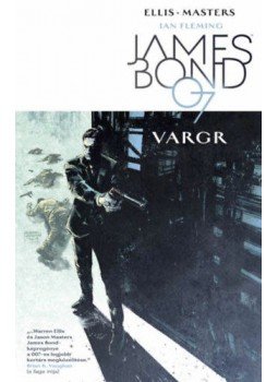 Warren Ellis - James Bond 1. - Vargr Warren Ellis - James Bond 1. - Vargr, null 2022 antikvár könyv