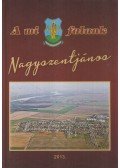 Orbánné dr. Horváth Márta - A mi falunk Nagyszentjános