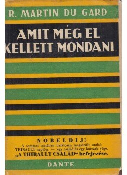 Roger Martin du Gard - Amit még el kellett mondani..., Budapest 1940 antikvár könyv