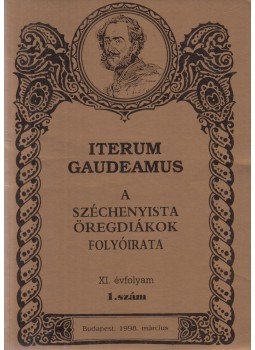 dr. Keczely György - Iterum Gaudeamus XI. évf. 1. szám. 1998. március, Budapest 1998 antikvár könyv