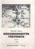Bartók János - Rákoskeresztúr története I.