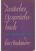 Werner Reinhardt,Claus Köhler,Arthur Michel - Deutsches Gesprächsbuch für Ausländer