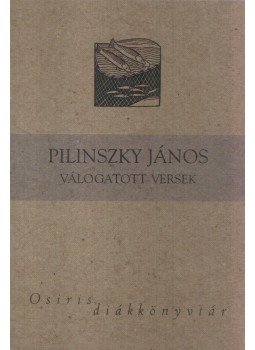 Pilinszky János - Válogatott versek Pilinszky János - Válogatott versek, Budapest 2003 antikvár könyv